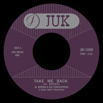 Brown ,Al & His Tunetoppers - Take Me Back / Sweet ..( repro )